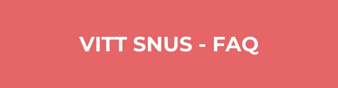 VITT SNUS FAQ